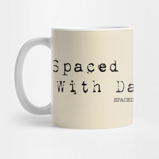 Spaced Out Radio With Dave Scott (Black Font) Mug